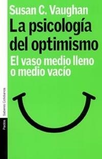 LA PSICOLOGÍA DEL OPTIMISMO | 9788449315770 | SUSAN C. VAUGHAN