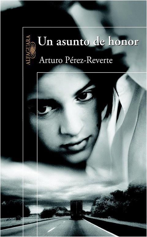 UN ASUNTO DE HONOR | 9788420400303 | PÉREZ-REVERTE, ARTURO