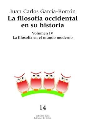 LA FILOSOFÍA OCCIDENTAL EN SU HISTORIA. TOMO IV | 9788476284575 | GARCÍA-BORRÓN, JUAN CARLOS