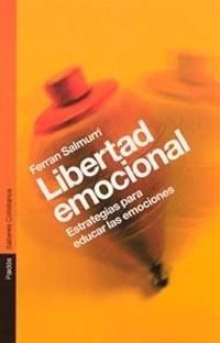 LIBERTAD EMOCIONAL | 9788449315152 | FERRAN SALMURRI