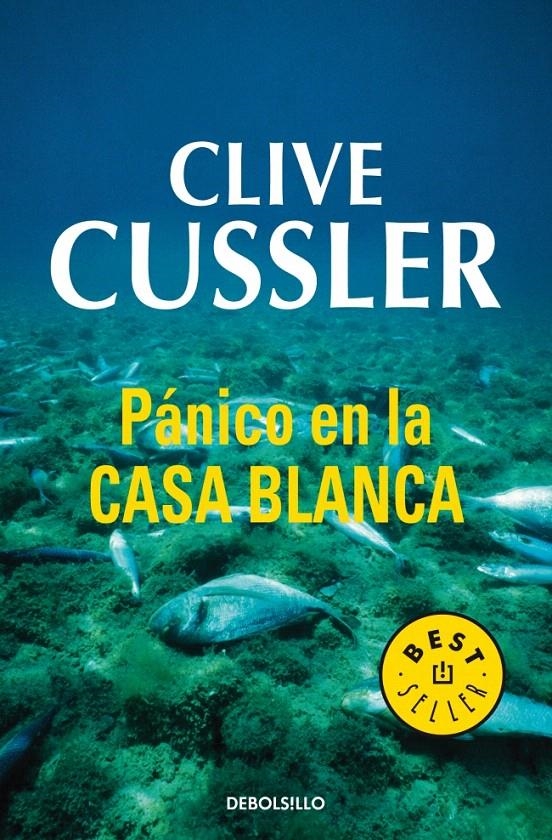 PÁNICO EN LA CASA BLANCA | 9788497930185 | CUSSLER,CLIVE