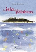 ISLA DE LAS PALABRAS, LA | 9788478888689 | ORSENNA, ERIK