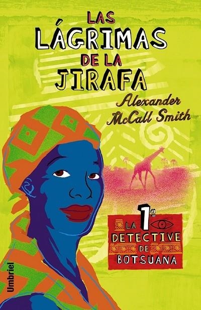 LAS LÁGRIMAS DE LA JIRAFA | 9788495618399 | MCCALL SMITH, ALEXANDER