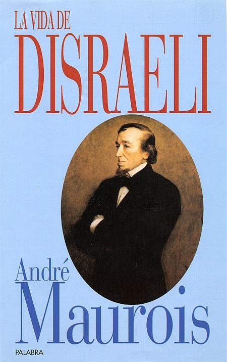 LA VIDA DE DISRAELI | 9788471189547 | MAUROIS, ANDRÉ