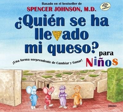 ¿QUIÉN SE HA LLEVADO MI QUESO? PARA NIÑOS | 9788479535537 | JOHNSON, SPENCER