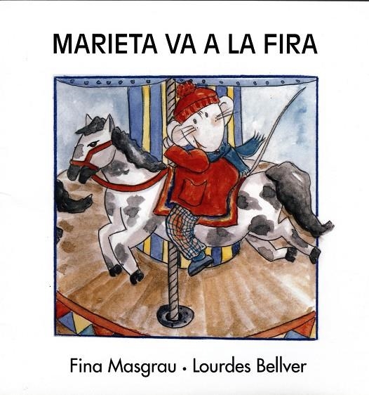 MARIETA VA A LA FIRA | 9788481314984 | BELLVER FERRANDO, LOURDES/MASGRAU PLANA, FINA