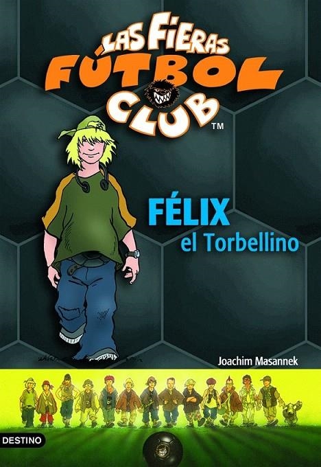 FÉLIX, EL TORBELLINO | 9788408054863 | JOACHIM MASANNEK