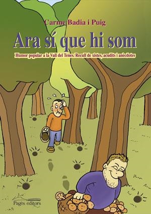 ARA SÍ QUE HI SOM | 9788497792042 | BADIA I PUIG, CARME