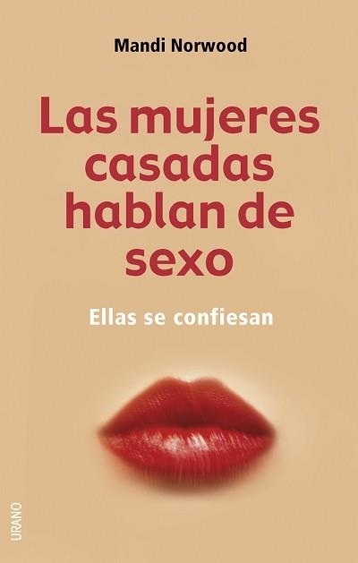 LAS MUJERES CASADAS HABLAN DE SEXO | 9788479535421 | NORWOOD, MANDI