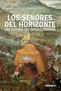 LOS SEÑORES DEL HORIZONTE | 9788420643168 | GOODWIN, JASON