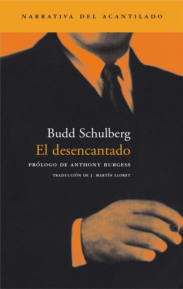 EL DESENCANTADO | 9788496136670 | SCHULBERG, BUDD