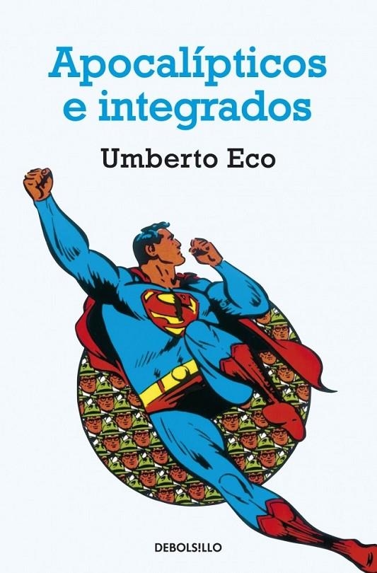 APOCALÍPTICOS E INTEGRADOS | 9788497933865 | ECO,UMBERTO