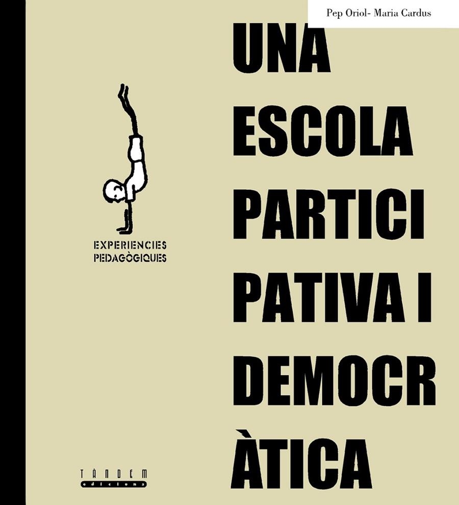 UNA ESCOLA PARTICIPATIVA I DEMOCRÀTICA | 9788481314861 | CARBÓ MARTÍ, LILIANA ET AL.