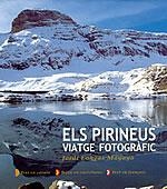 ELS PIRINEUS. VIATGE FOTOGRÀFIC | 9788497910415 | JORDI LONGÁS MAYAYO