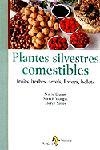 PLANTES SILVESTRES COMESTIBLES. FRUITS, HERBES, ARRELS, LLAVORS, BOLE | 9788473064675 | MERCÈ MERGUÍ/NÚRIA DURAN/MERCÈ SALLÈS