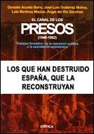 EL CANAL DE LOS PRESOS, 1940-1962 | 9788484325376 | JOSÉ LUIS GUTIÉRREZ/ÁNGEL DEL RÍO SÁNCHEZ/GONZALO ACOSTA BONO/LOLA MARTÍNEZ MACÍAS