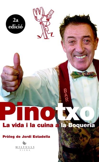 PINOTXO. LA VIDA I LA CUINA A LA BOQUERIA | 9788483302668 | BAR PINOTXO/HERNÁNDEZ MALO, XAVIER