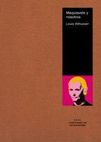 MAQUIAVELO Y NOSOTROS | 9788446019930 | ALTHUSSER, LOUIS