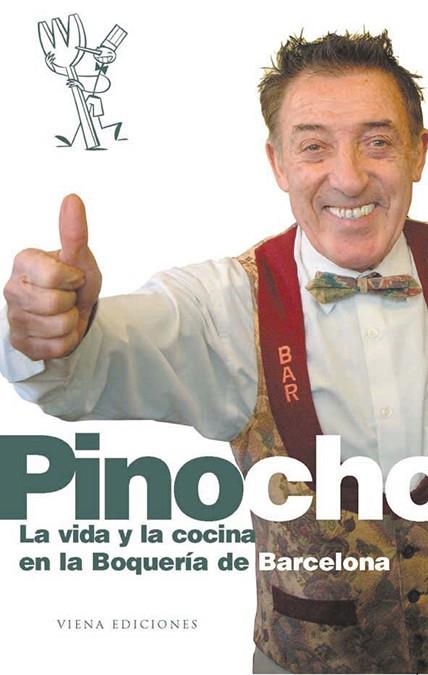 PINOCHO. LA VIDA Y COCINA EN BOQUERÍA | 9788483302767 | PÉREZ, JOAN/Y OTROS