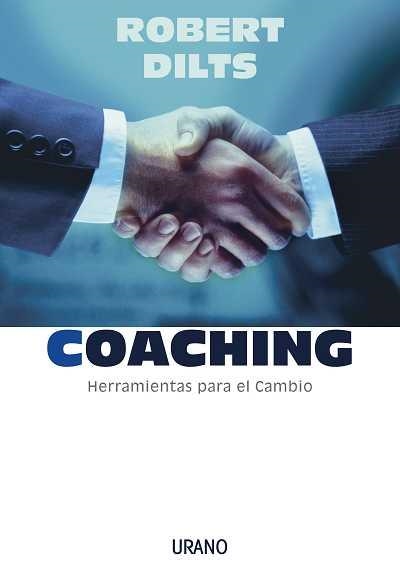 COACHING: HERRAMIENTAS PARA EL CAMBIO | 9788479535810 | DILTS, ROBERT