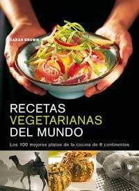 RECETAS VEGETARIANAS DE TODO EL MUNDO (1ª ED.) | 9788478711352 | BROWN, SARAH