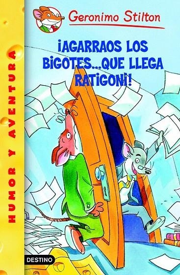 ¡AGARRAOS LOS BIGOTES... QUE LLEGA RATIGONI! | 9788408057451 | GERONIMO STILTON