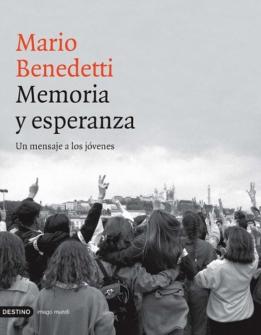 MEMORIA Y ESPERANZA | 9788423336524 | MARIO BENEDETTI