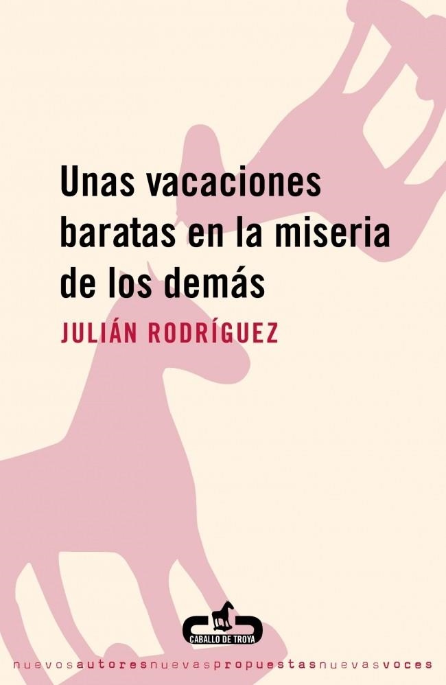 UNA VACACIONES BARATAS EN LA MISERIA DE LOS DEMÁS | 9788493367060 | RODRIGUEZ,JULIAN