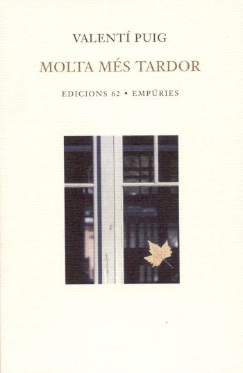 MOLTA MÉS TARDOR | 9788429754872 | VALENTÍ PUIG