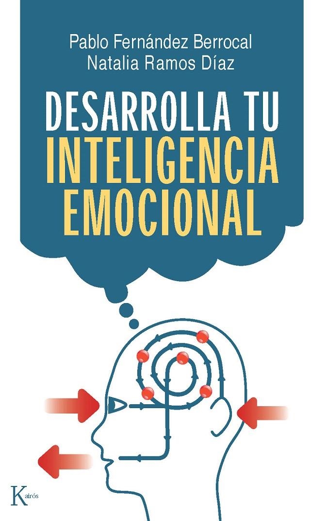 DESARROLLA TU INTELIGENCIA EMOCIONAL | 9788472455733 | FERNÁNDEZ BERROCAL, PABLO/RAMOS DÍAZ, NATALIA