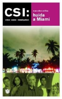 CSI - HUIDA A MIAMI | 9788478711826 | ALLAN COLLINS, MAX