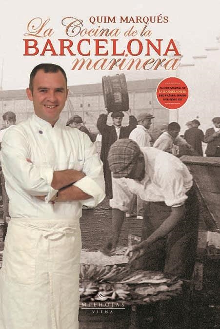 LA COCINA DE LA BARCELONA MARINERA | 9788483302989 | MARQUÈS, QUIM