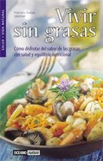 VIVIR SIN GRASAS | 9788475561950 | FOSSAS, FRANCESC J.