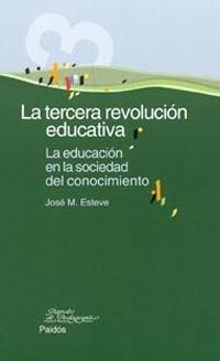 LA TERCERA REVOLUCIÓN EDUCATIVA | 9788449314728 | JOSÉ MANUEL ESTEVE