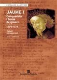 JAUME I: CONQUERIDOR I HOME DE GOVERN | 9788439364955 | CABESTANY I FORT, JOAN