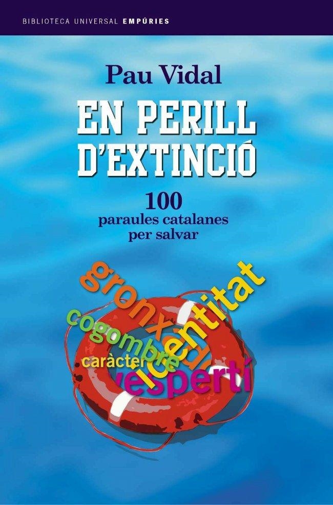 EN PERILL D'EXTINCIÓ. | 9788497870863 | PAU VIDAL