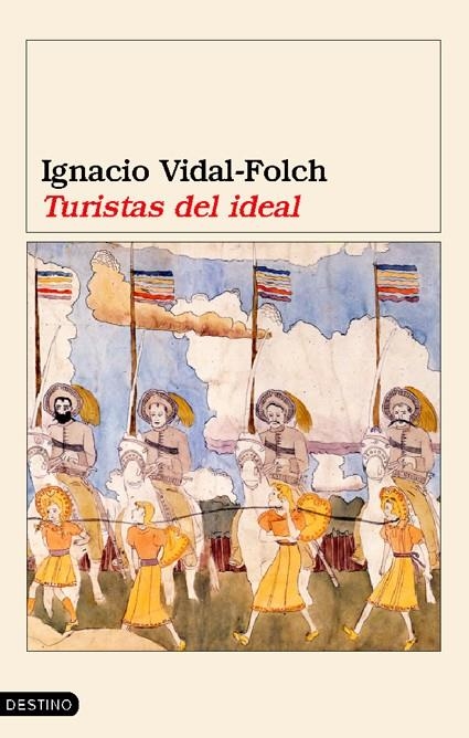 TURISTAS DEL IDEAL | 9788423337125 | IGNACIO VIDAL-FOLCH