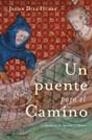 UN PUENTE PARA EL CAMINO | 9788427030763 | FRANCISCO JAVIER DÍAZ HÚDER