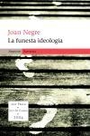 LA FUNESTA IDEOLOGIA | 9788497870849 | JOAN NEGRE