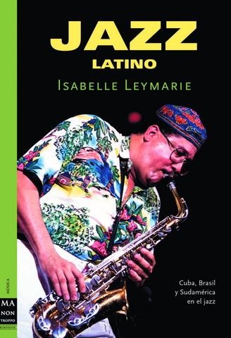 JAZZ LATINO | 9788496222274 | LEYMARIE, ISABELLE