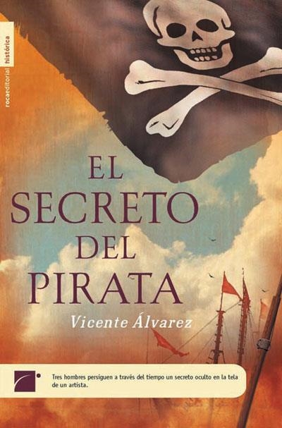 EL SECRETO DEL PIRATA | 9788496284463 | ALVAREZ, VICENTE