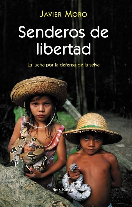 SENDEROS DE LIBERTAD | 9788432296468 | JAVIER MORO