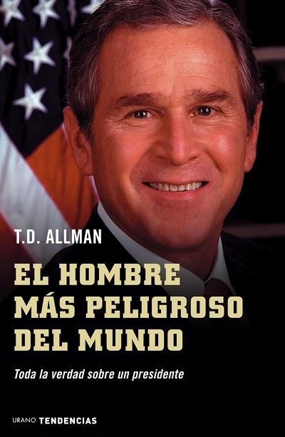 EL HOMBRE MÁS PELIGROSO DEL MUNDO | 9788479535827 | ALLMAN, T.D.