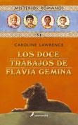 DOCE TRABAJOS DE FLAVIA GEMINA, LOS | 9788478889181 | LAWRENCE, CAROLINE