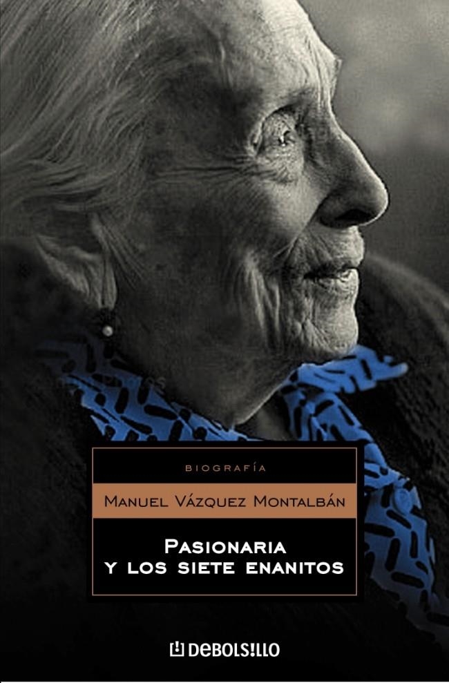 PASIONARIA Y LOS SIETE ENANITOS | 9788497935111 | VAZQUEZ MONTALBAN,MANUEL