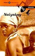 NAIYAKAY. LLEGENDES AFRICANES | 9788424634742 | CALLEJA, SEVE