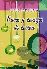 TRUCOS Y CONSEJOS DE COCINA | 9788420629094 | ORTEGA, INÉS