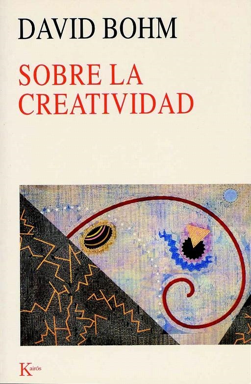 SOBRE LA CREATIVIDAD | 9788472455269 | BOHM, DAVID