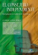 EL CONSEJERO INDEPENDIENTE | 9788479786694 | CLUB DE CONSEJEROS