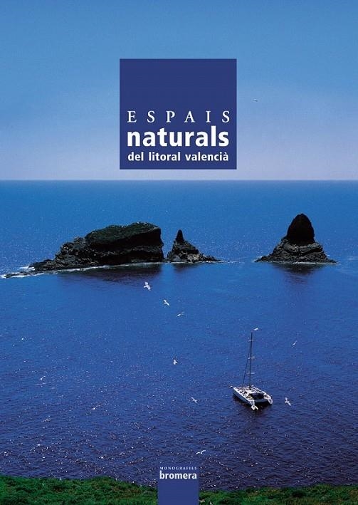 ESPAIS NATURALS - LITORAL VALENCIÀ | 9788476607787 | JOSÉ MANUEL ALMERICH IBORRA